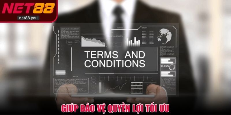 Tuân thủ điều khoản điều kiện giúp bảo vệ quyền lợi tối ưu