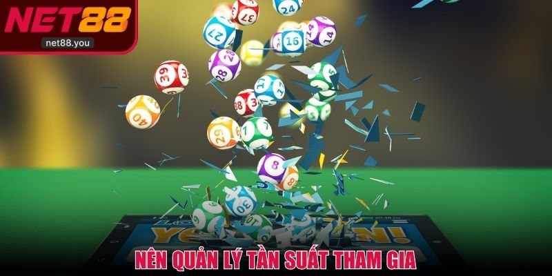 Nên quản lý tần suất tham gia
