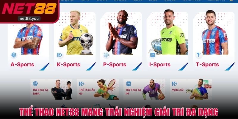 Thể thao NET88 mang trải nghiệm giải trí đa dạng