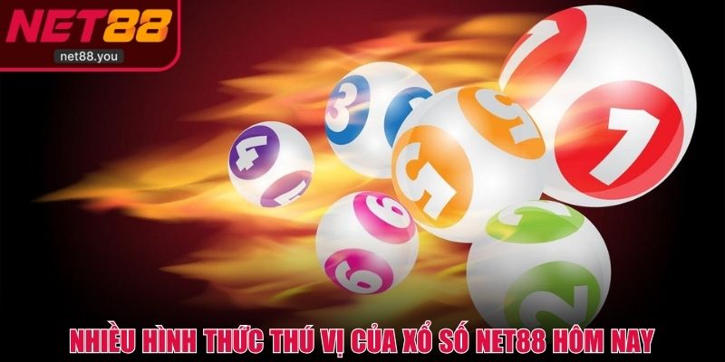 Khám phá nhiều hình thức thú vị của xổ số NET88 hôm nay